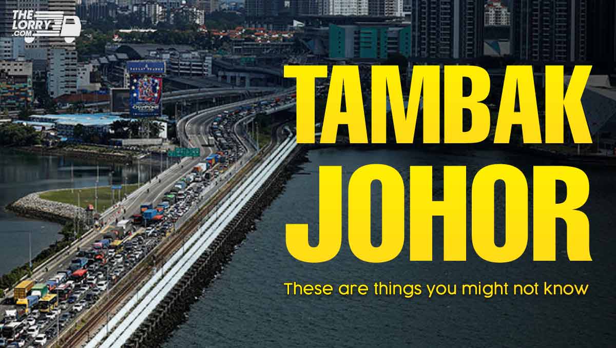 Tambak Johor – These are things you might not know