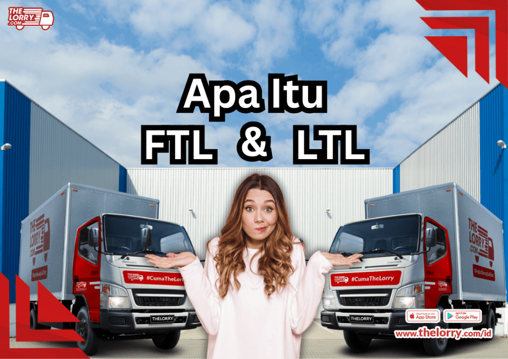 Apa itu FTL dan LTL